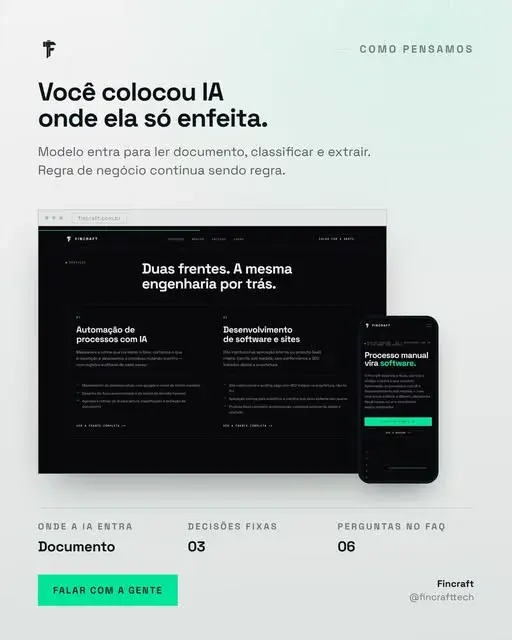 Peça clara da Fincraft com o título 'Você colocou IA onde ela só enfeita', mostrando o site da empresa no computador e no celular, com indicadores de onde a IA entra.